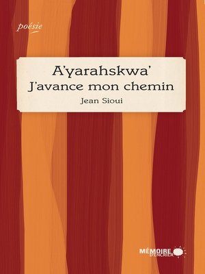 cover image of A'yarahskwa'  J'avance mon chemin
